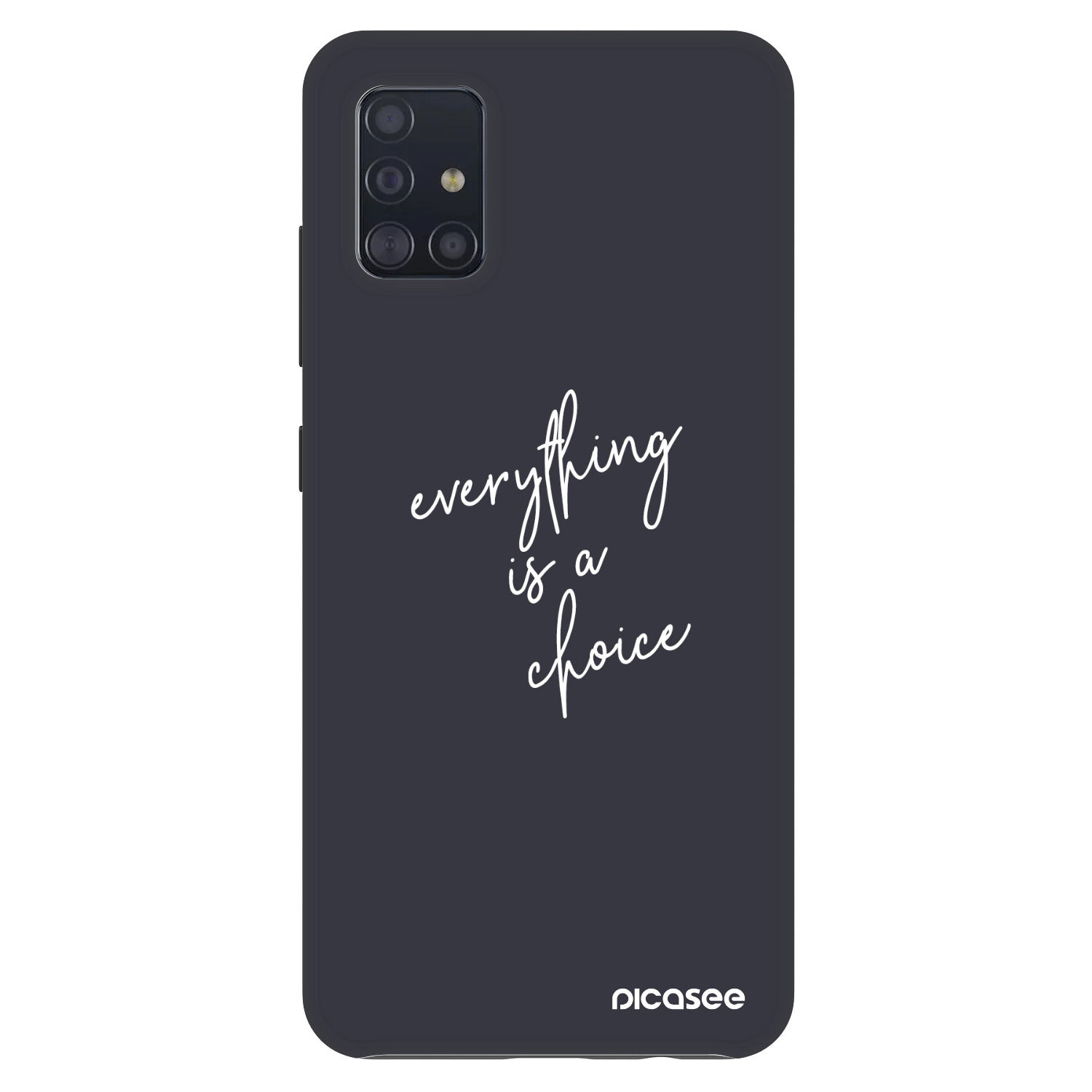 Picasee Fashion Case για Samsung Galaxy A51 A515F - Everything is a choice