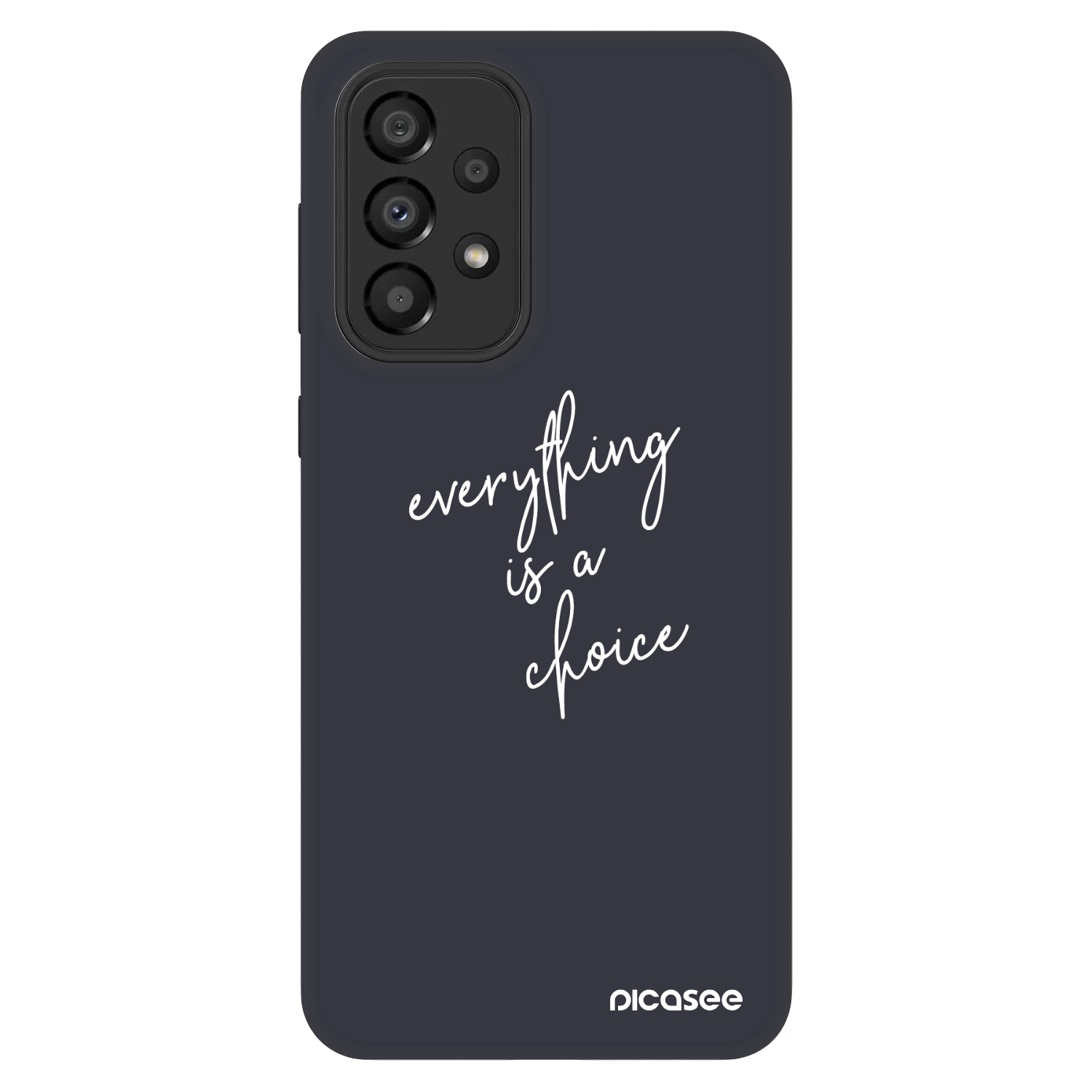 Picasee Fashion Case για Samsung Galaxy A33 5G A336 - Everything is a choice