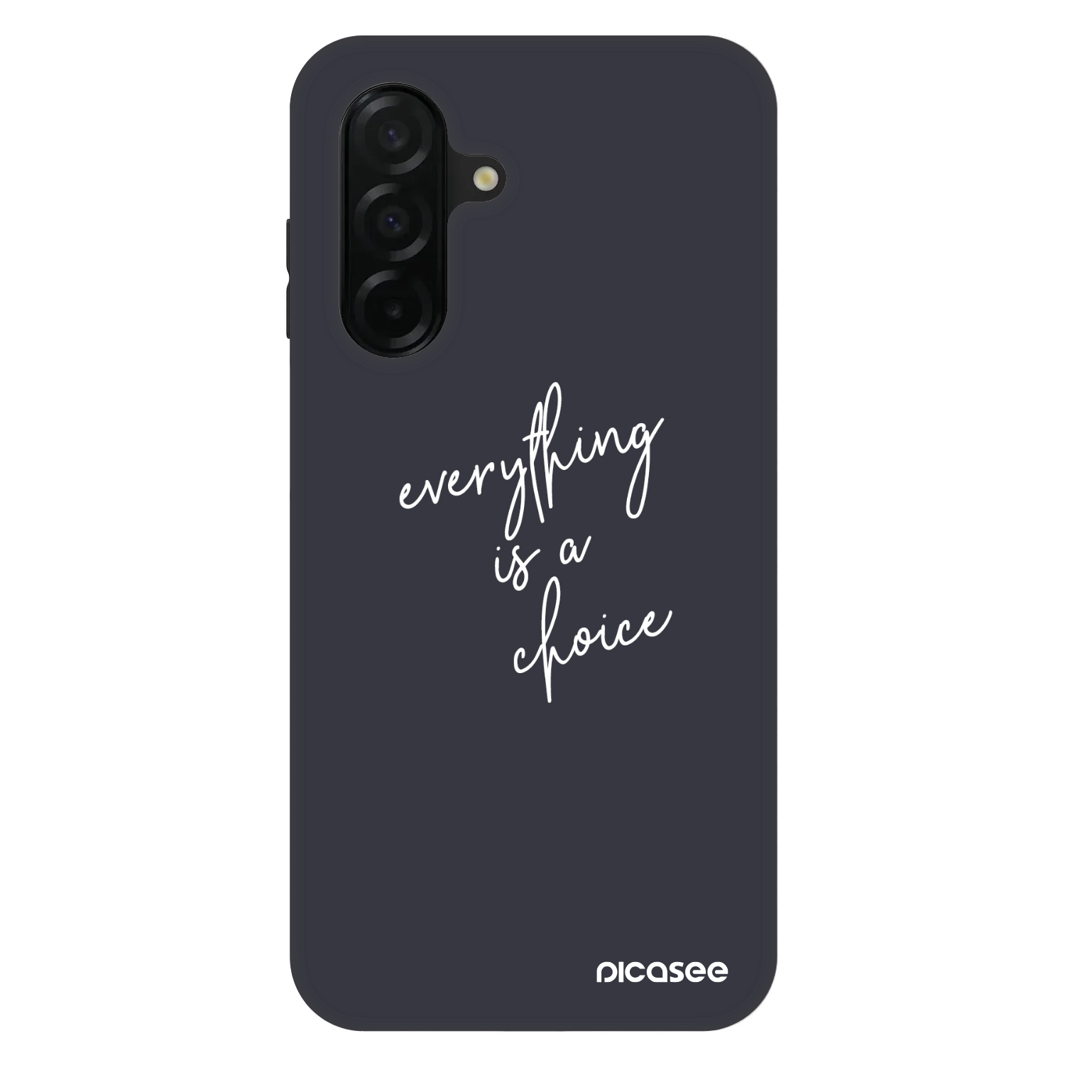 Picasee Fashion Case για Samsung Galaxy A26 5G A266B - Everything is a choice