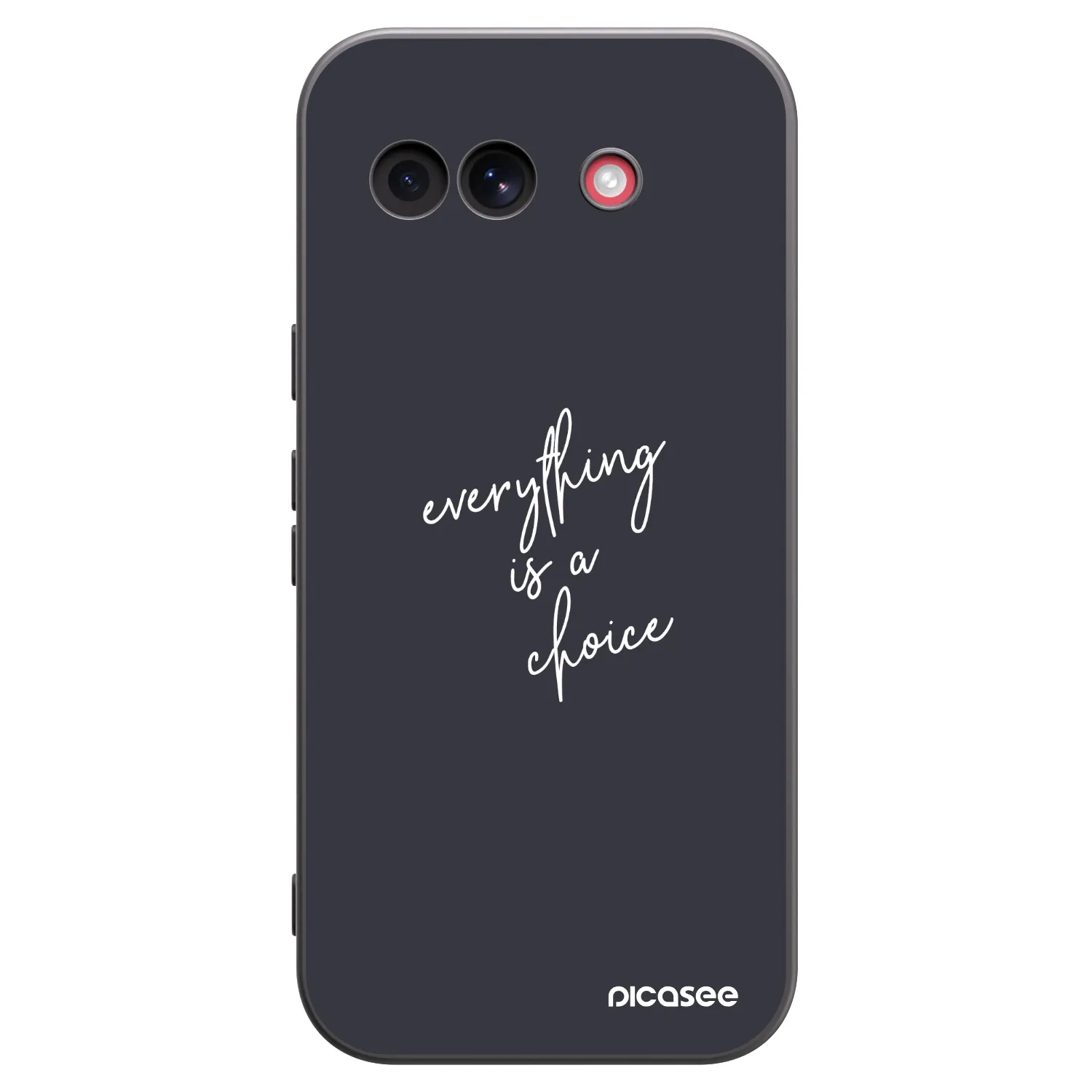 Picasee Μαύρη θήκη σιλικόνης για Google Pixel 10a - Everything is a choice