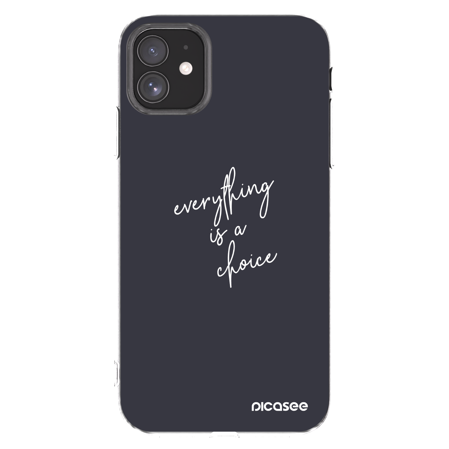 Picasee διαφανής θήκη σιλικόνης Apple iPhone 11 - Everything is a choice