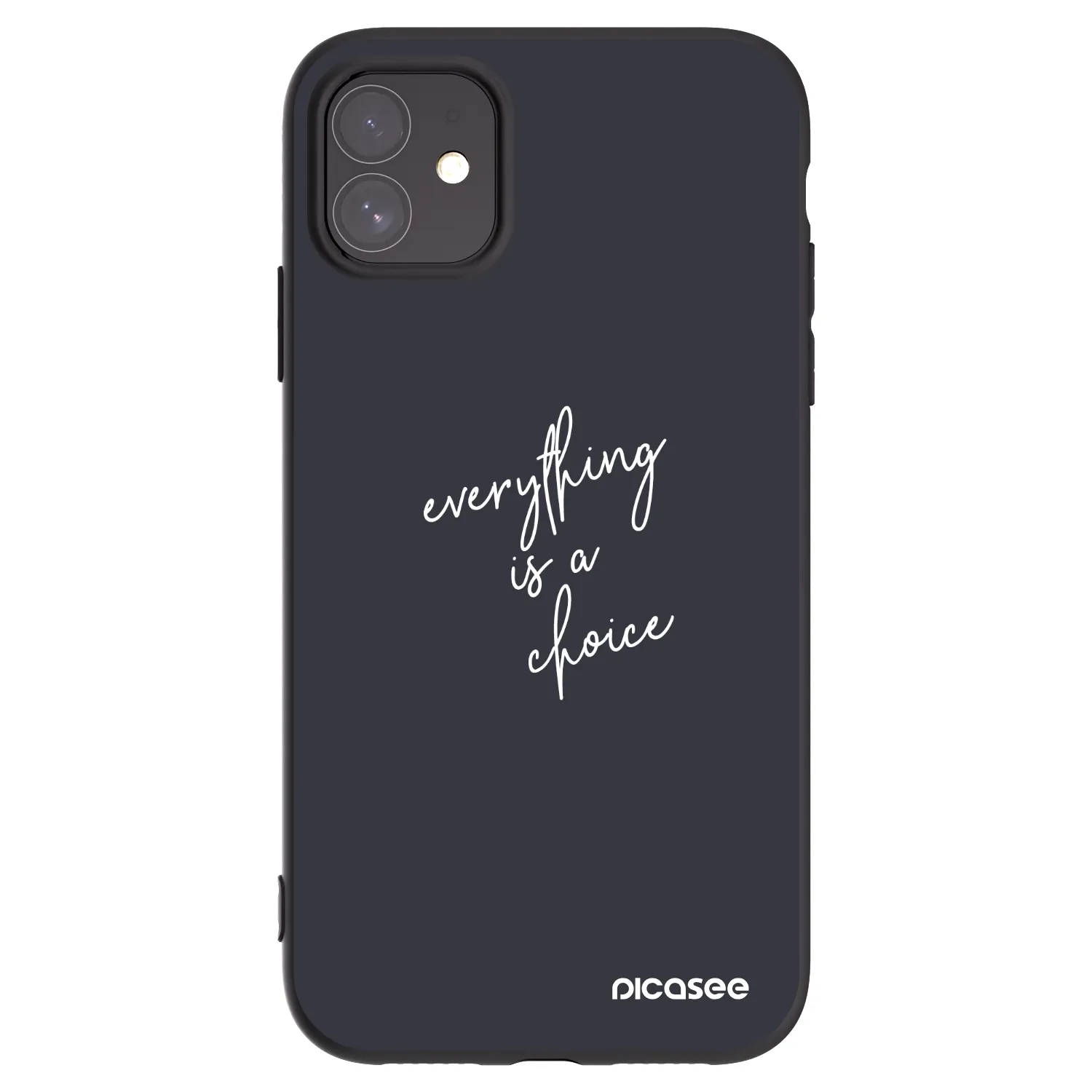 Picasee Μαύρη θήκη σιλικόνης για Apple iPhone 11 - Everything is a choice