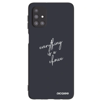 Θήκη για Samsung Galaxy M31s - Everything is a choice