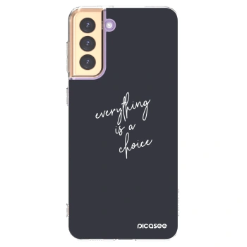 Picasee διαφανής θήκη σιλικόνης Samsung Galaxy S21+ 5G G996F - Everything is a choice