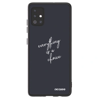 Picasee ULTIMATE CASE για Samsung Galaxy A51 A515F - Everything is a choice