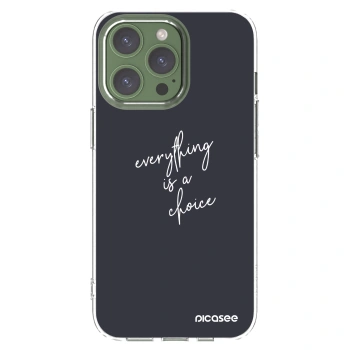 Picasee διαφανής θήκη σιλικόνης Apple iPhone 13 Pro - Everything is a choice