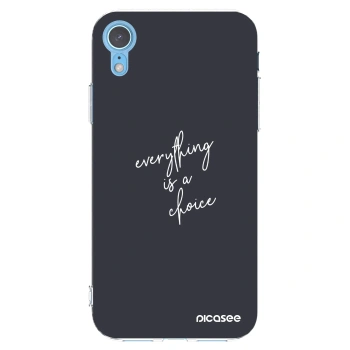 Picasee διαφανής θήκη σιλικόνης Apple iPhone XR - Everything is a choice