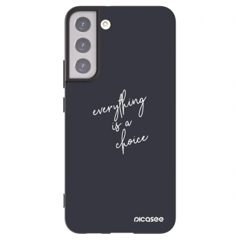 Picasee Μαύρη θήκη σιλικόνης για Samsung Galaxy S22+ 5G - Everything is a choice