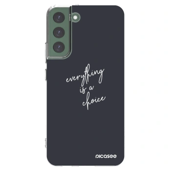 Picasee διαφανής θήκη σιλικόνης Samsung Galaxy S22+ 5G - Everything is a choice