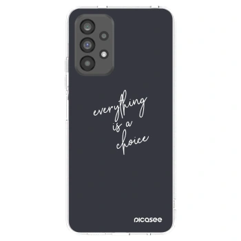 Picasee διαφανής θήκη σιλικόνης Samsung Galaxy A73 5G - Everything is a choice