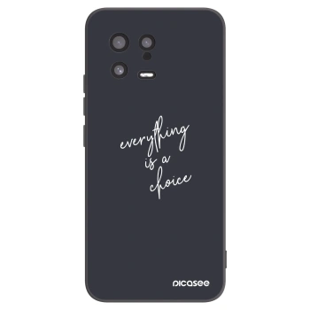 Picasee Μαύρη θήκη σιλικόνης για Xiaomi 13 - Everything is a choice