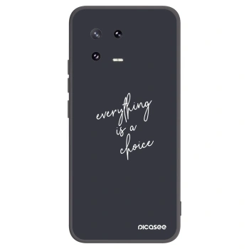 Picasee Μαύρη θήκη σιλικόνης για Xiaomi 13 Pro - Everything is a choice