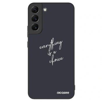 Picasee ULTIMATE CASE PowerShare για Samsung Galaxy S22+ 5G - Everything is a choice