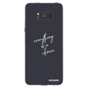 Picasee διαφανής θήκη σιλικόνης Samsung Galaxy S8 G950F - Everything is a choice