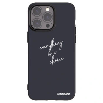 Picasee Μαύρη θήκη σιλικόνης για Apple iPhone 15 Pro Max - Everything is a choice