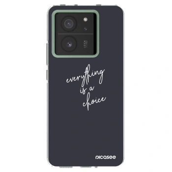 Picasee διαφανής θήκη σιλικόνης Xiaomi 13T - Everything is a choice
