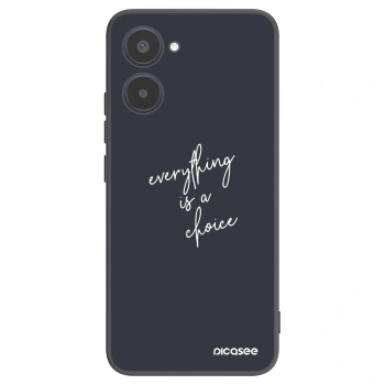 Picasee Μαύρη θήκη σιλικόνης για Realme 10 4G - Everything is a choice