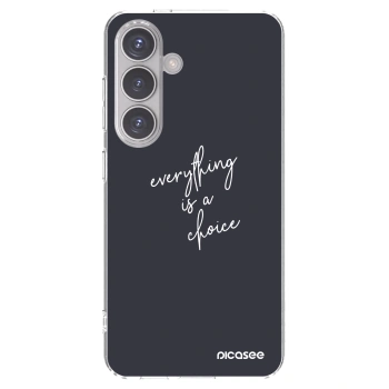 Picasee διαφανής θήκη σιλικόνης Samsung Galaxy S24 S921B 5G - Everything is a choice