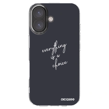 Picasee διαφανής θήκη σιλικόνης Apple iPhone 16 - Everything is a choice