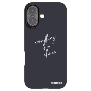 Picasee Μαύρη θήκη σιλικόνης για Apple iPhone 16 - Everything is a choice