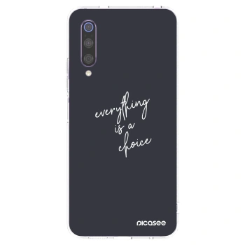 Picasee διαφανής θήκη σιλικόνης Xiaomi Mi 9 - Everything is a choice