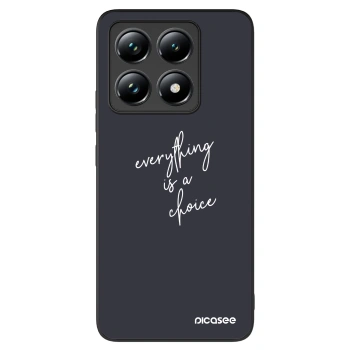 Picasee ULTIMATE CASE για Xiaomi 14T - Everything is a choice