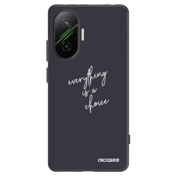 Picasee Μαύρη θήκη σιλικόνης για Xiaomi Poco F7 5G - Everything is a choice