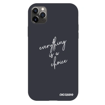 Θήκη για Apple iPhone 11 Pro Max - Everything is a choice
