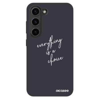 Picasee Fashion Case για Samsung Galaxy S23+ 5G - Everything is a choice