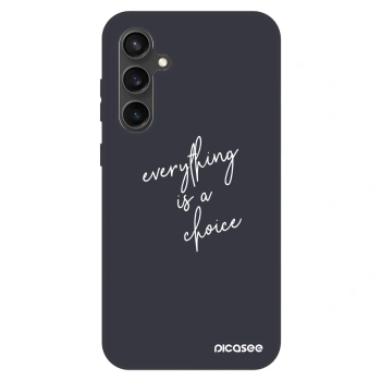 Θήκη για Samsung Galaxy S23 FE S711B - Everything is a choice