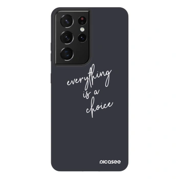 Picasee Fashion Case για Samsung Galaxy S21 Ultra 5G G998B - Everything is a choice