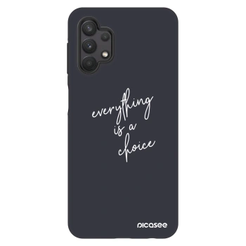 Θήκη για Samsung Galaxy A32 5G A326B - Everything is a choice