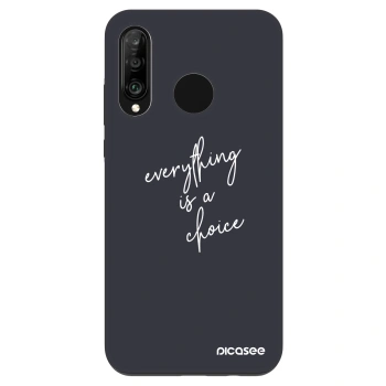 Θήκη για Huawei P30 Lite - Everything is a choice