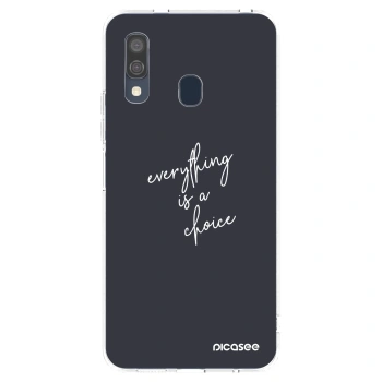 Picasee διαφανής θήκη σιλικόνης Samsung Galaxy A40 A405F - Everything is a choice