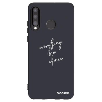 Picasee Μαύρη θήκη σιλικόνης για Huawei P30 Lite - Everything is a choice