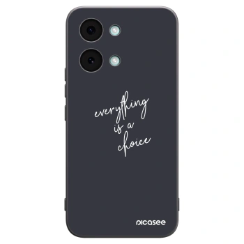 Picasee Μαύρη θήκη σιλικόνης για Xiaomi Poco X8 Pro Max - Everything is a choice