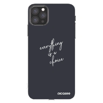 Picasee διαφανής θήκη σιλικόνης Apple iPhone 11 Pro Max - Everything is a choice