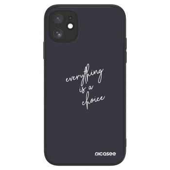 Picasee ULTIMATE CASE για Apple iPhone 11 - Everything is a choice