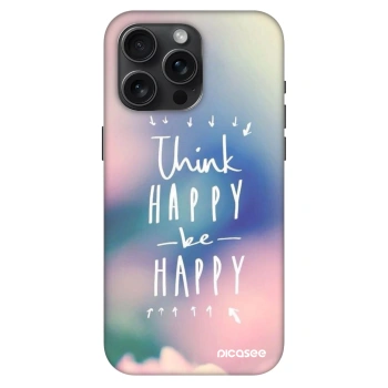 Θήκη για Apple iPhone 15 Pro Max - Think happy be happy