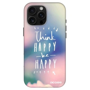 Θήκη για Apple iPhone 16 Pro Max - Think happy be happy