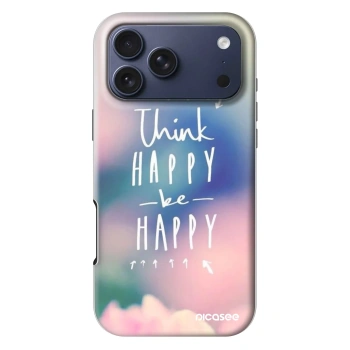 Θήκη για Apple iPhone 18 Pro Max - Think happy be happy