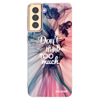 Picasee διαφανής θήκη σιλικόνης Samsung Galaxy S21+ 5G G996F - Don't think TOO much