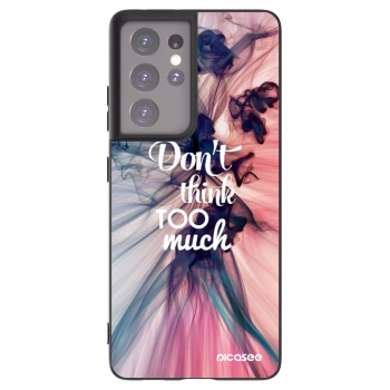 Picasee Μαύρη θήκη σιλικόνης για Samsung Galaxy S21 Ultra 5G G998B - Don't think TOO much