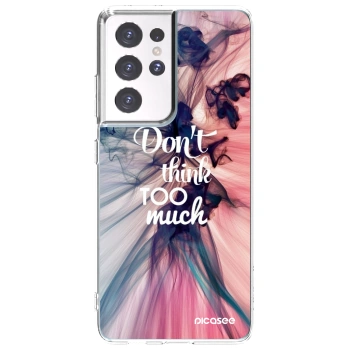 Picasee διαφανής θήκη σιλικόνης Samsung Galaxy S21 Ultra 5G G998B - Don't think TOO much