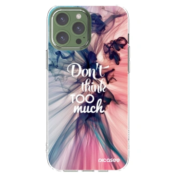 Picasee διαφανής θήκη σιλικόνης Apple iPhone 13 Pro Max - Don't think TOO much