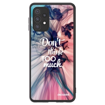 Picasee ULTIMATE CASE για Samsung Galaxy A32 5G A326B - Don't think TOO much