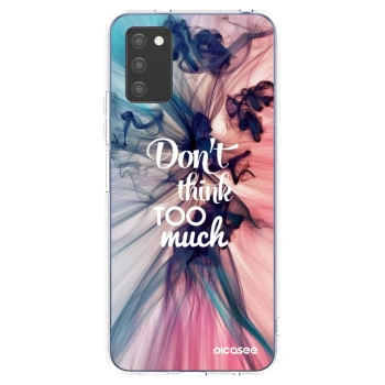 Picasee διαφανής θήκη σιλικόνης Samsung Galaxy A02s A025G - Don't think TOO much