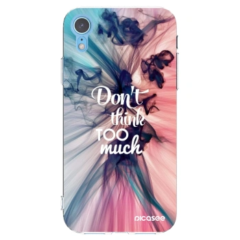 Picasee διαφανής θήκη σιλικόνης Apple iPhone XR - Don't think TOO much