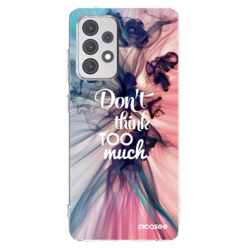 Picasee διαφανής θήκη σιλικόνης Samsung Galaxy A52s 5G A528B - Don't think TOO much