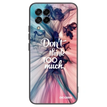 Θήκη για Samsung Galaxy M53 5G - Don't think TOO much